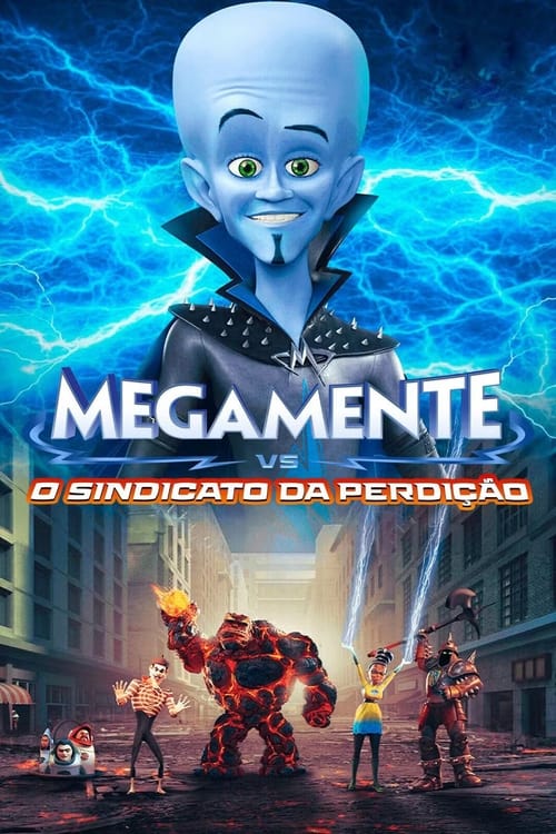 Assistir Megamente Vs. O Sindicato da Perdição