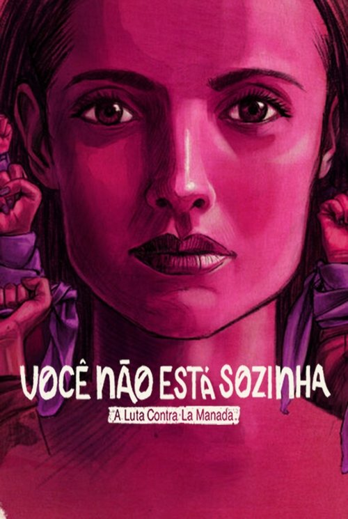 Assistir Você Não Está Sozinha: A Luta Contra La Manada