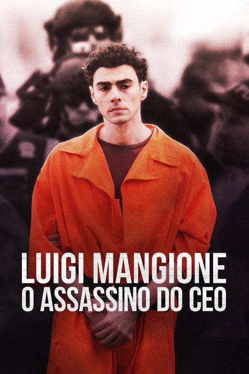 Assistir Luigi Mangione: O Assassino do CEO