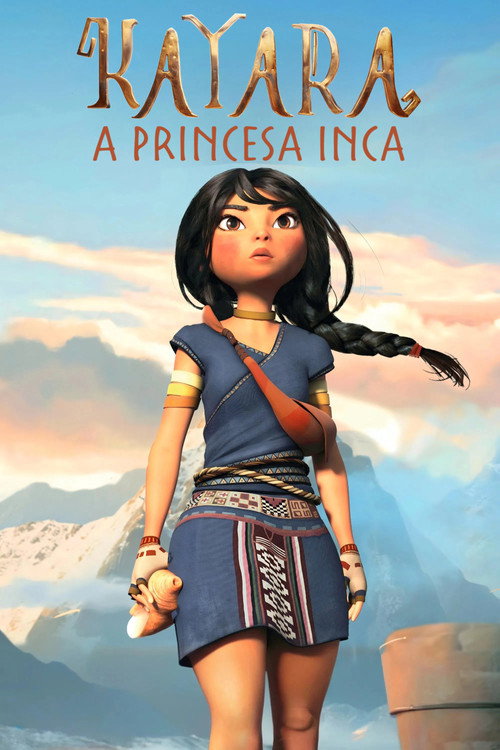 Assistir Kayara - A Princesa Inca