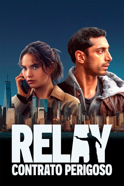 Assistir Relay: Contrato Perigoso