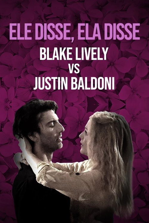 Assistir Ele disse, ela disse: Blake Lively contra Justin Baldoni