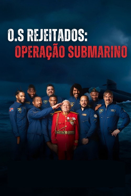 Assistir O.S Rejeitados: Operação Submarino