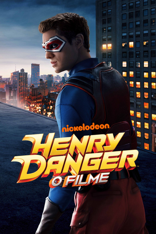 Assistir Henry Danger: O Filme