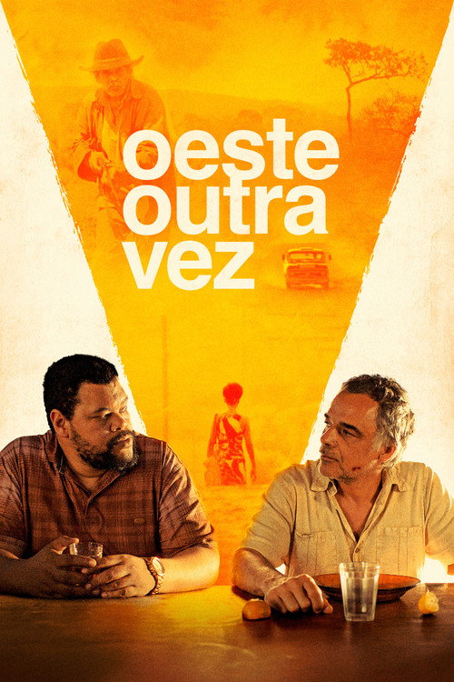 Assistir Oeste Outra Vez