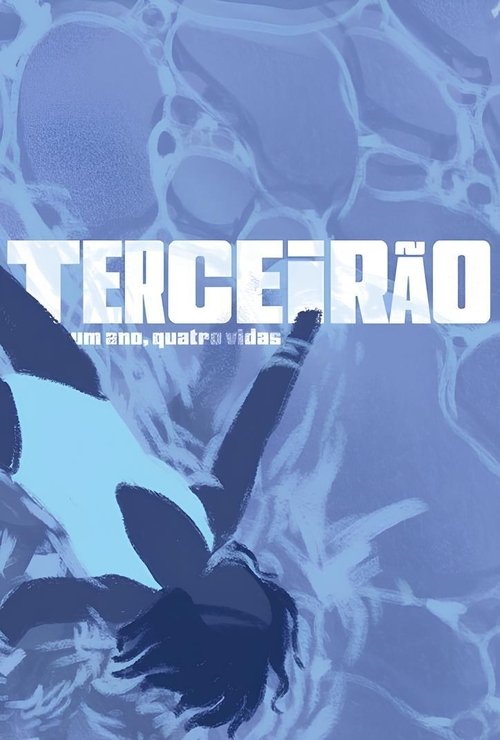 Assistir Terceirão - Um Ano, Quatro Vidas