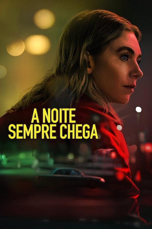 Assistir A Noite Sempre Chega