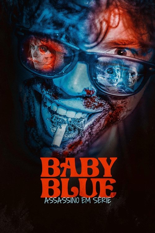 Assistir Baby Blue - Assassino em Série