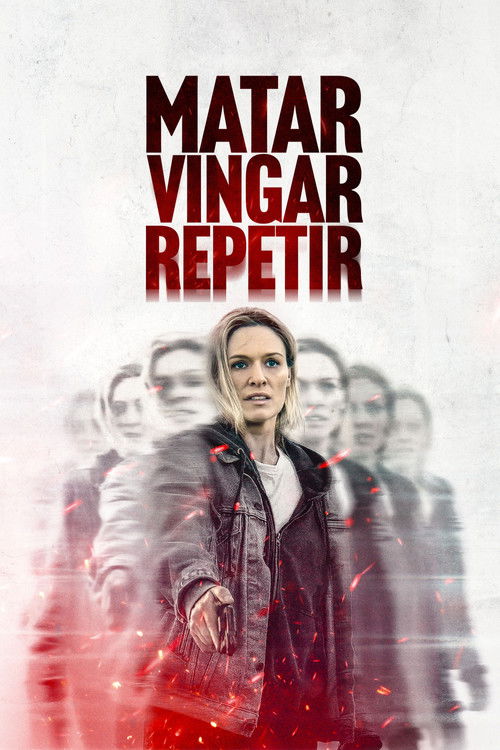 Assistir Matar. Vingar. Repetir