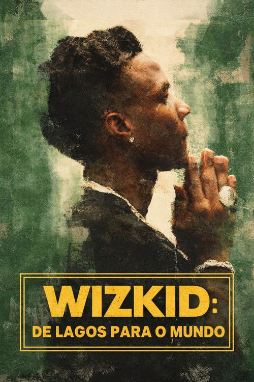 Assistir Wizkid: De Lagos Para o Mundo