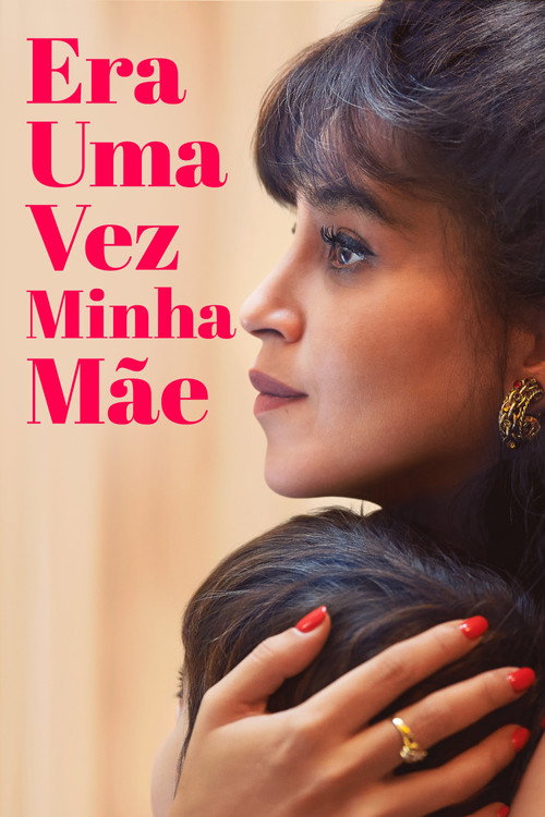 Assistir Era Uma Vez Minha Mãe
