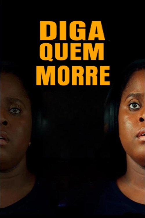 Assistir Diga Quem Morre
