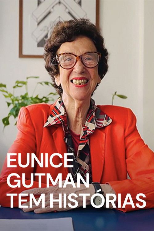 Assistir Eunice Gutman Tem Histórias