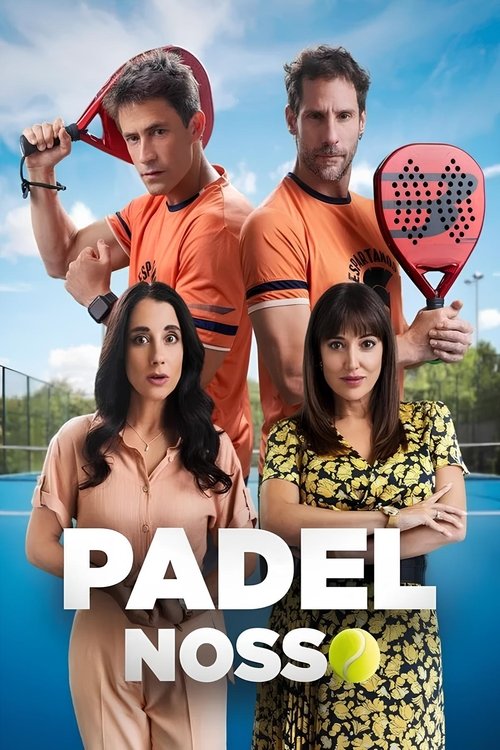 Assistir Padel Nosso