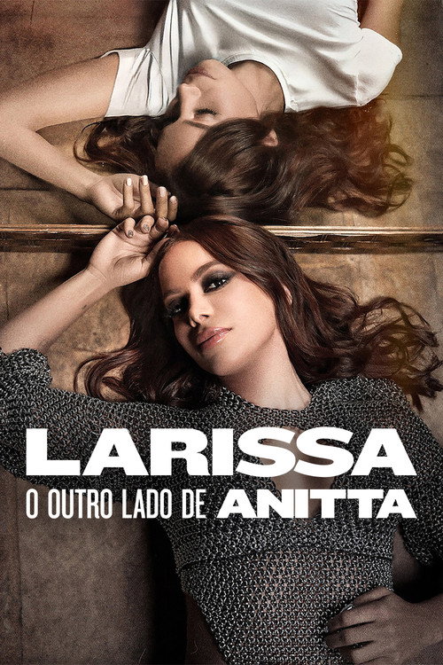 Assistir Larissa: O Outro Lado de Anitta