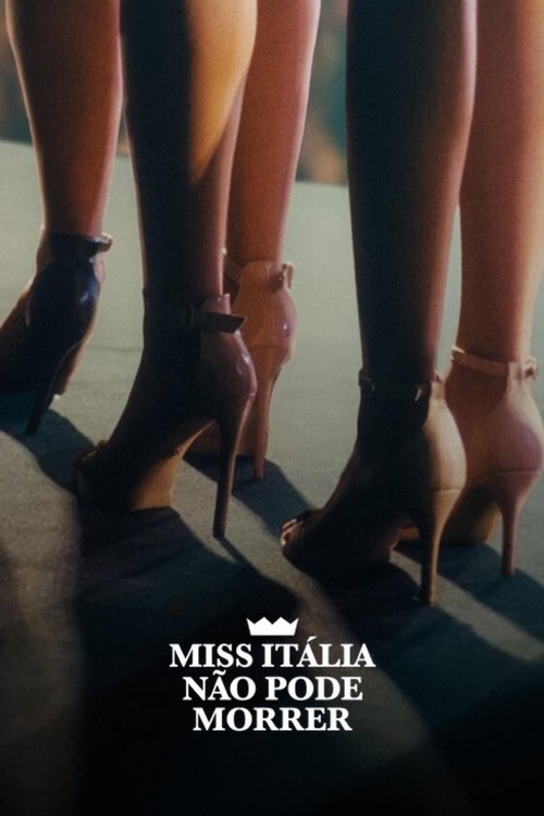 Assistir Miss Itália Não Pode Morrer
