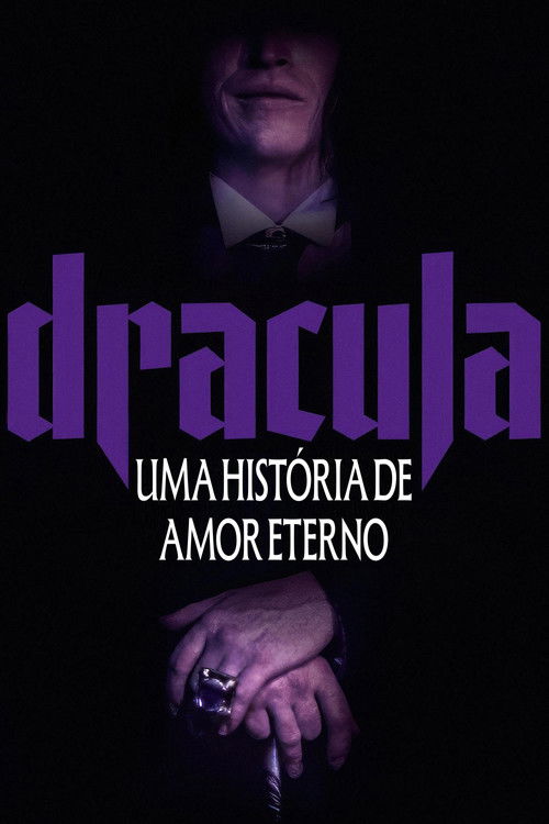 Assistir Drácula - Uma História de Amor Eterno