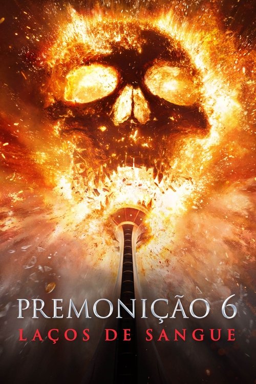 Assistir Premonição 6: Laços de Sangue