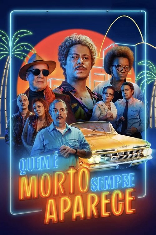 Assistir Quem é Morto Sempre Aparece