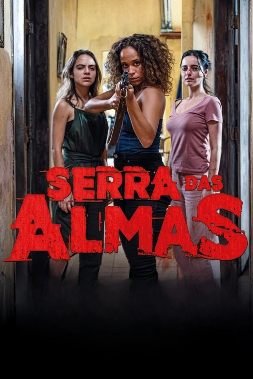 Assistir Serra das Almas