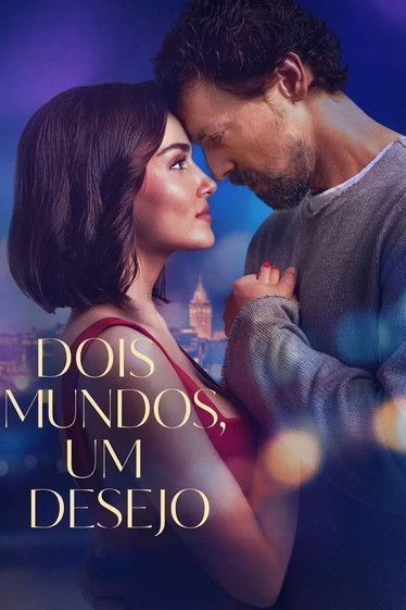 Assistir Dois Mundos, Um Desejo
