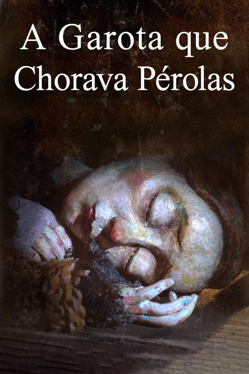 Assistir A Garota que Chorava Pérolas