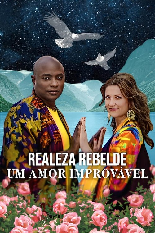 Assistir Realeza Rebelde: Um Amor Improvável