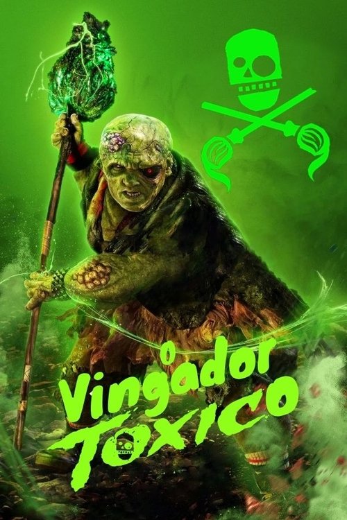 Assistir O Vingador Tóxico