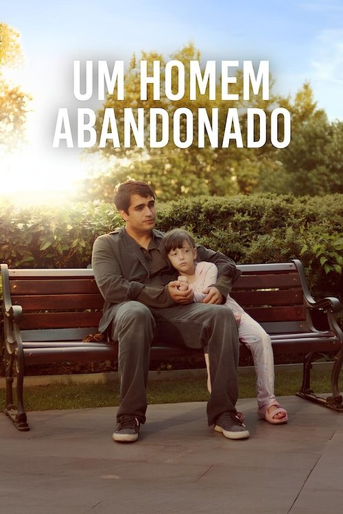 Assistir Um Homem Abandonado