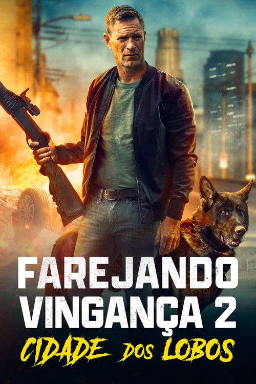 Assistir Farejando Vingança 2: Cidade dos Lobos
