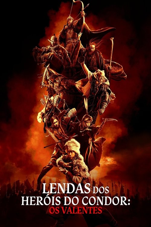 Assistir Lendas dos Heróis do Condor: Os Valentes