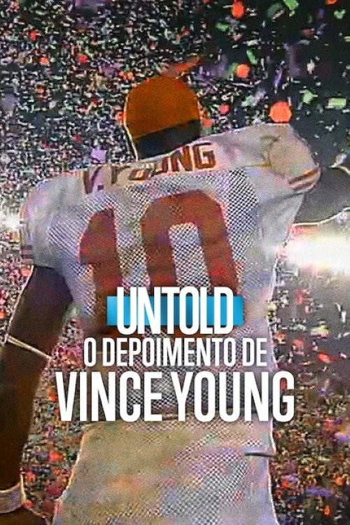 Assistir Untold: O Depoimento de Vince Young