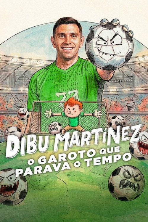 Assistir Dibu Martínez: O Garoto que Parava o Tempo