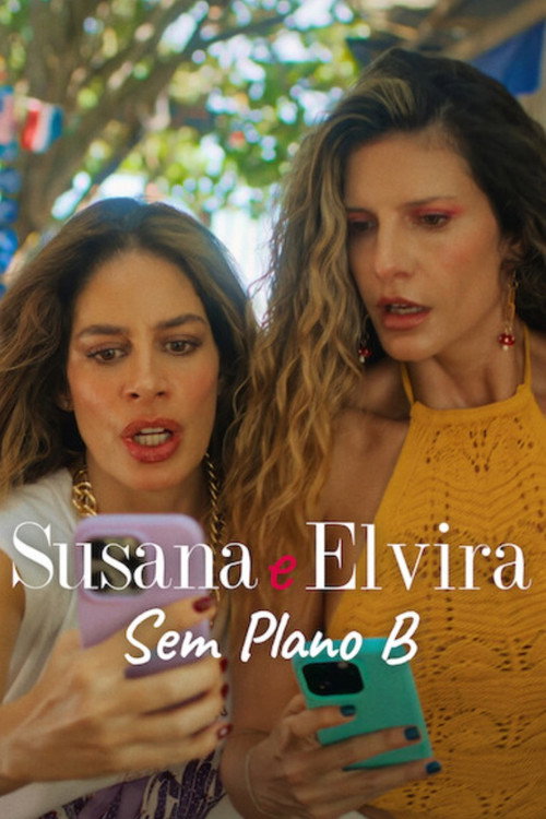 Assistir Susana e Elvira: Sem Plano B