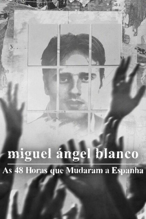 Assistir Miguel Ángel Blanco: As 48 Horas que Mudaram a Espanha