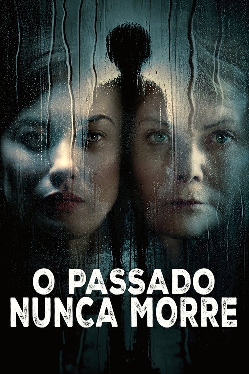 Assistir O Passado Nunca Morre