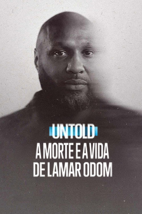 Assistir Untold: A Morte e a Vida de Lamar Odom