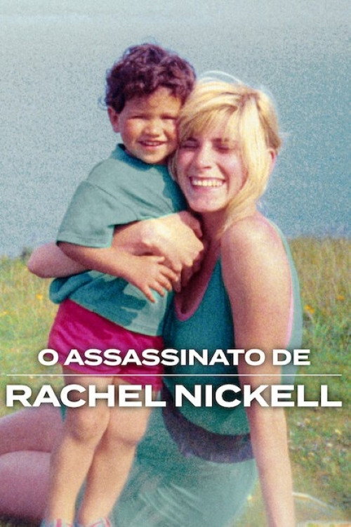 Assistir O Assassinato de Rachel Nickell