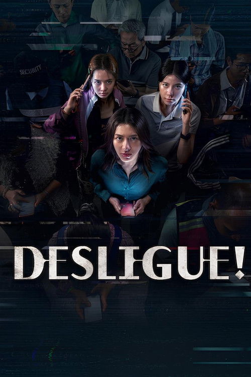 Assistir Desligue!