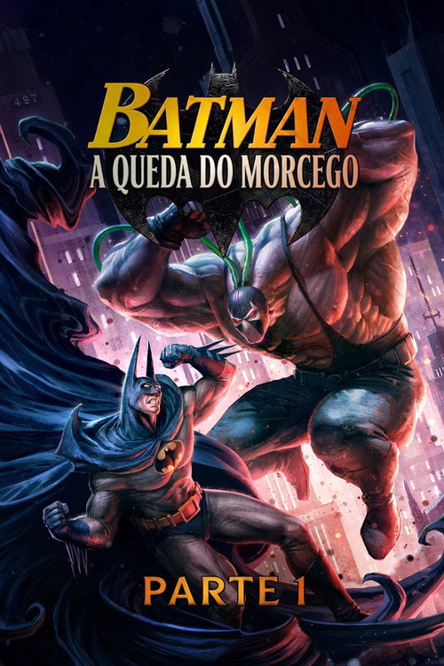 Assistir Batman: A Queda do Morcego - Parte 1