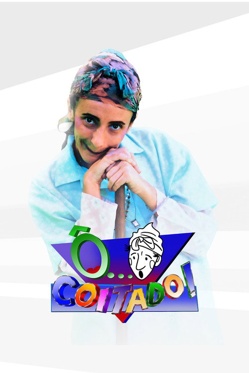 Assistir Ô... Coitado!
