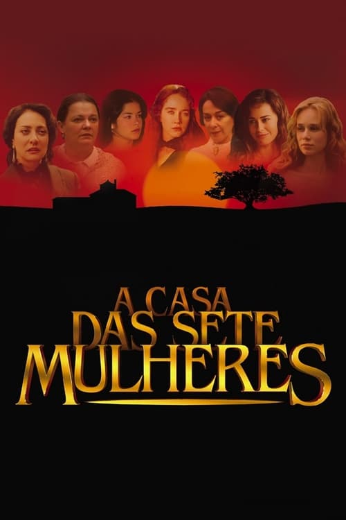 Assistir A Casa das Sete Mulheres