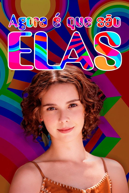 Assistir Agora é Que São Elas