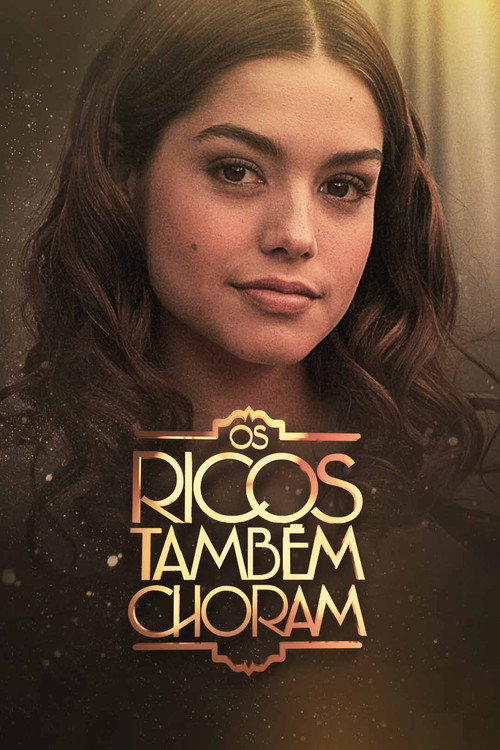 Assistir Os Ricos Também Choram