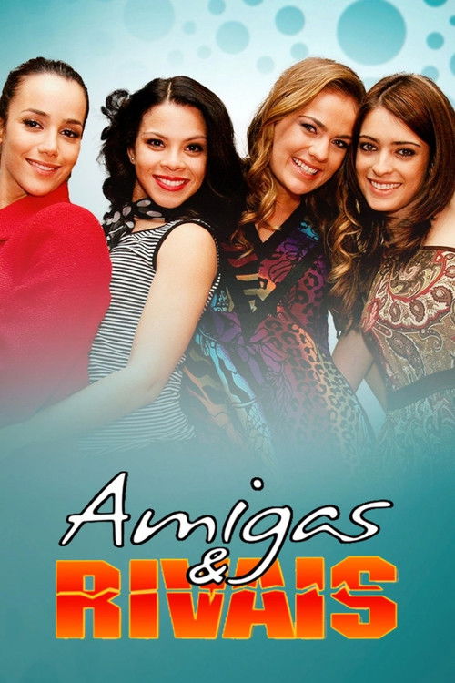 Assistir Amigas & Rivais