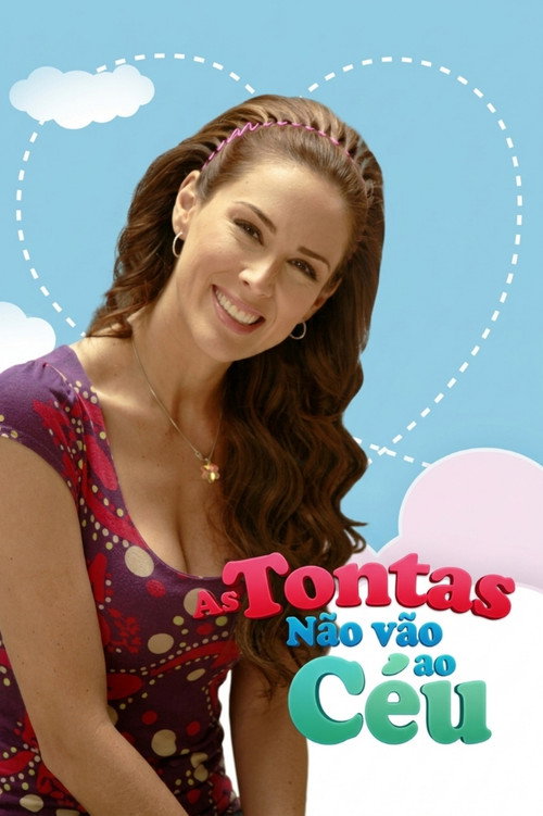 Assistir As Tontas Não Vão ao Céu