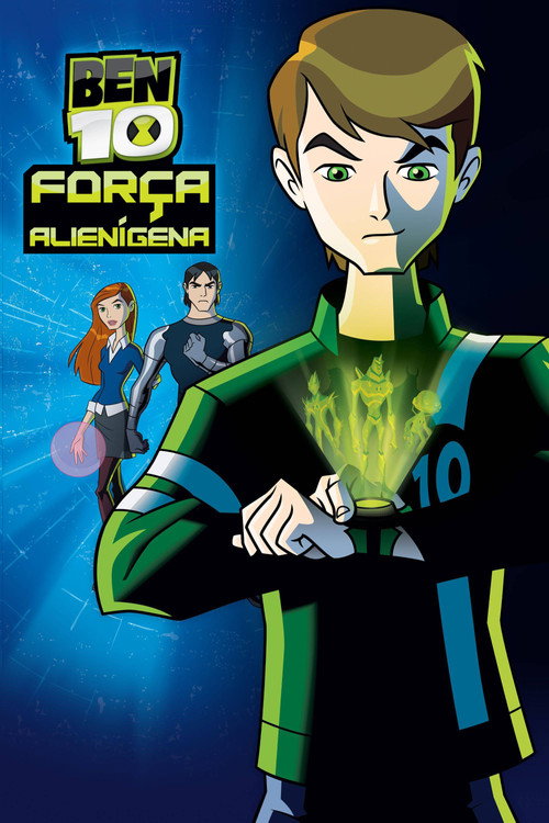 Assistir Ben 10: Força Alienígena