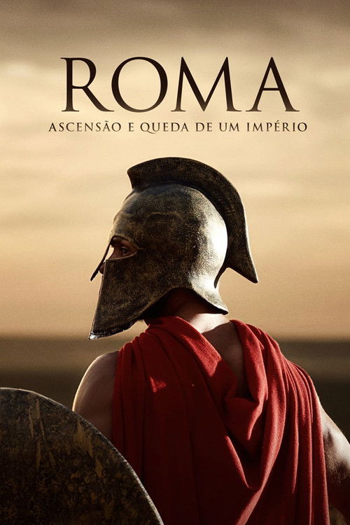 Assistir Roma: Ascensão e Queda de um Império