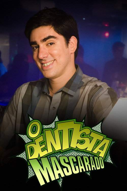 Assistir O Dentista Mascarado