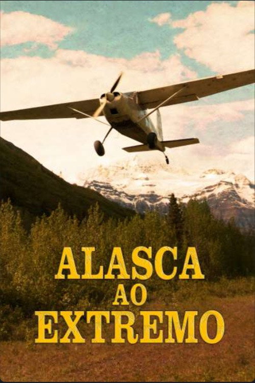 Assistir Alasca ao Extremo